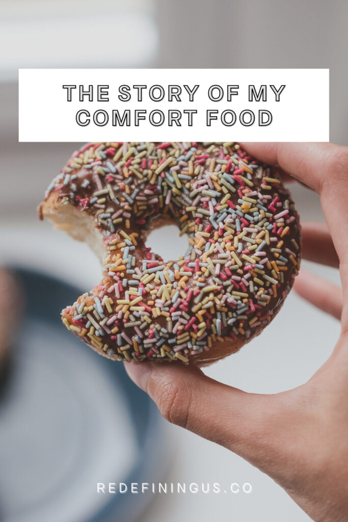 Comfort Food Story; Comfort Food Really MEans, Doughnut