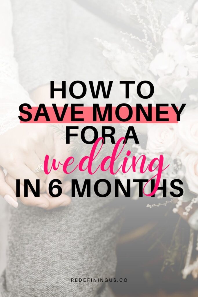 How to Save Money for a Wedding in 6 months