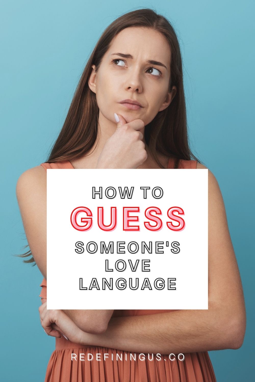 how-to-guess-someone-s-love-language-redefining-us