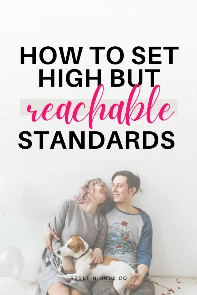 relationship standards, how to set standards in a relationship, high standards in a relationship, what are standards in a relationship