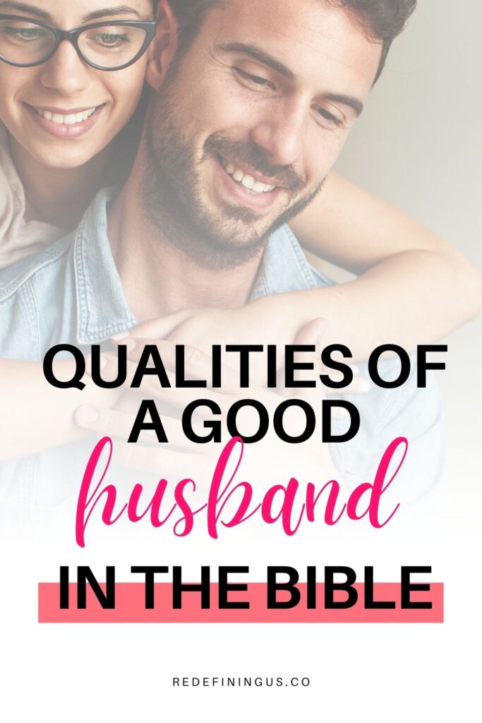 2-key-qualities-of-a-good-husband-in-the-bible